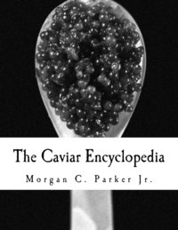 bokomslag The Caviar Encyclopedia