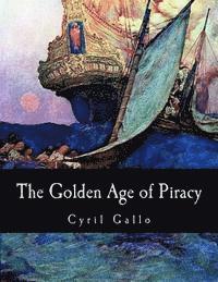 The Golden Age of Piracy 1