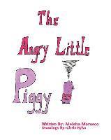 bokomslag The Angry Little Piggy
