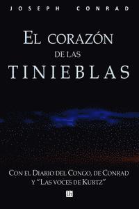 bokomslag El corazon de las tinieblas, con el Diario del Congo de Conrad y Las voces de Kurtz