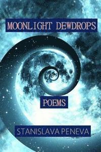 bokomslag Moonlight Dewdrops: Poems