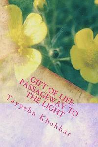 bokomslag Gift of Life: Passageway to the Light