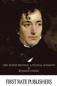 bokomslag Lord George Bentinck: A Political Biography