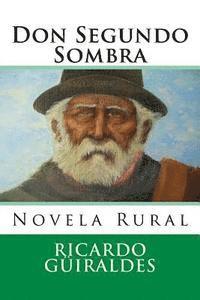 bokomslag Don Segundo Sombra: Novela Rural
