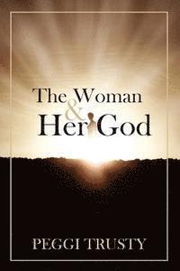 The Woman & Her God 1