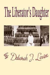 bokomslag The Liberator's Daughter