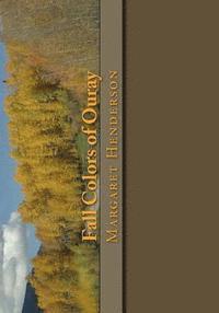 bokomslag Fall Colors of Ouray: A Photo and Coloring Book