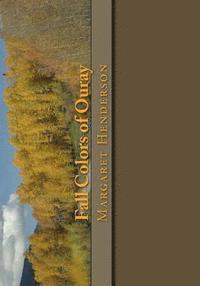 Fall Colors of Ouray: A Photo and Coloring Book