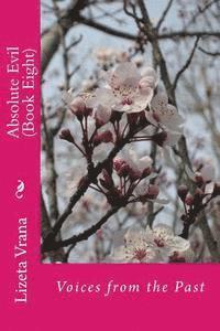 bokomslag Absolute Evil (Book Eight): Voices from the Past