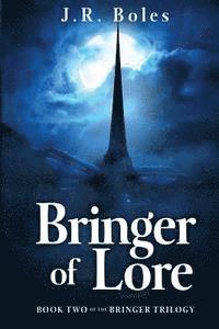 bokomslag Bringer of Lore: Book Two of the Bringer Trilogy