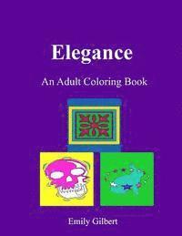 bokomslag Elegance: An Adult Coloring Book