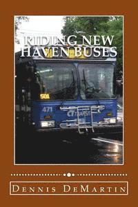 bokomslag Riding New Haven Buses