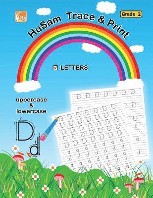 HuSam Trace and Print: LETTERS ( uppercase and lowercase ) ( Grade 2 ) ( handwriting tracing printing alphabet practice workbook ) 1