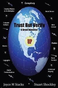 bokomslag Trust But Verify: A Great Injustice