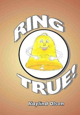 Ring True!: a Grandmas Universe book 1