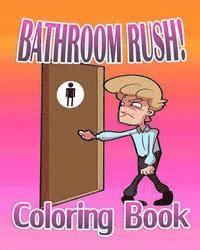 bokomslag Bathroom Rush: Coloring Book