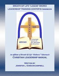 bokomslag Breath Of Life (LOGOS) Word Leadership Training Manual: A christian leadership study guide