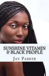 bokomslag Sunshine Vitamin & Black People