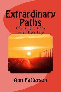 bokomslag Extrardinary Paths: Through Life and Poetry