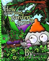 bokomslag How Does Your Garden Grow?