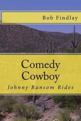 bokomslag Comedy Cowboy: Johnny Ransom Rides