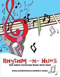 bokomslag Rhythm -n- Hues: The Adult Coloring Book with Soul