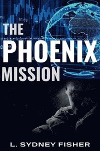 bokomslag The Phoenix Mission