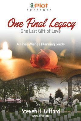 bokomslag One Final Legacy: One Last Gift of Love