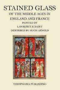 Stained Glass of the Middle Ages in England and France 1