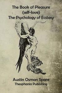 bokomslag The Book of Pleasure: The Psychology of Ecstasy