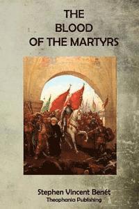 The Blood of the Martyrs 1