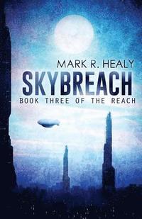 bokomslag Skybreach (The Reach, Book 3)