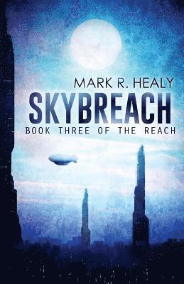 Skybreach (The Reach, Book 3) 1