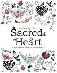 Sacred Heart: A Coloring Book Inspired by Sacred Heart Art 1