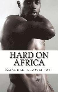 Hard On Africa 1