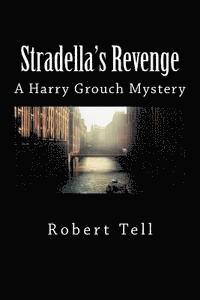 bokomslag Stradella's Revenge: A Harry Grouch Mystery