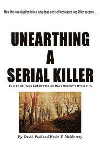 Kevin F. McMurray, David Paul - Unearthing a Serial Killer, Häftad