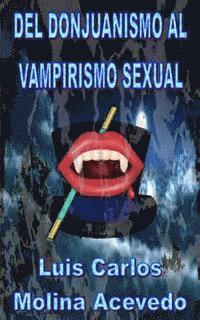 Del Donjuanismo al Vampirismo Sexual 1