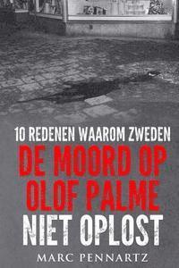 10 Redenen Waarom Zweden De Moord Op Olof Palme Niet Oplost 1