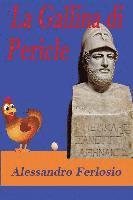 bokomslag La Gallina Di Pericle: Qualcosa non torna. Il paradosso delle società avanzate.