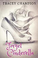 Forget Cinderella 1