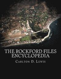 bokomslag The Rockford Files Encyclopedia