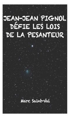 Marc Saint-Val - Jean-Jean Pignol défie les lois de la pesanteur, Häftad