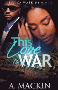 This Love Is War 1