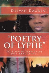 bokomslag 'Poetry Of Lyphe': NO Longer Fairytales, just real lyphe..