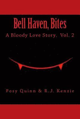 bokomslag Bell Haven, Bites: A Bloody Love Story.