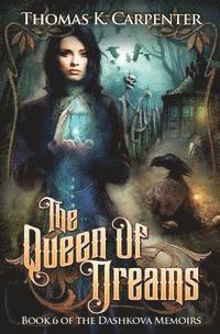 Thomas K. Carpenter - The Queen of Dreams, Häftad