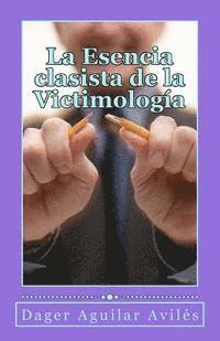 La Esencia clasista de la Victimologia 1