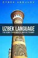 bokomslag Uzbek Language: The Uzbek Phrasebook and Dictionary