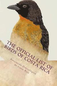 bokomslag The official list of birds of Costa Rica: 2016 edition